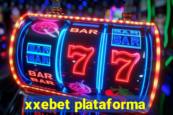 xxebet plataforma